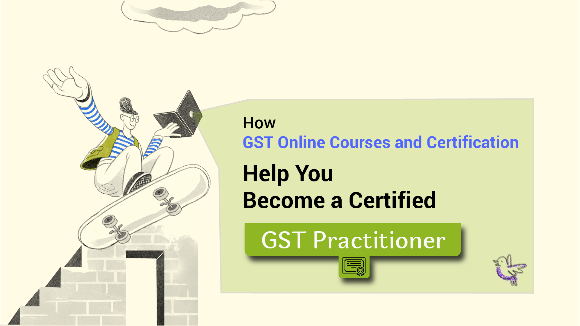 How GST Online Courses and Certification Help You Become a Certified GST Practitioner