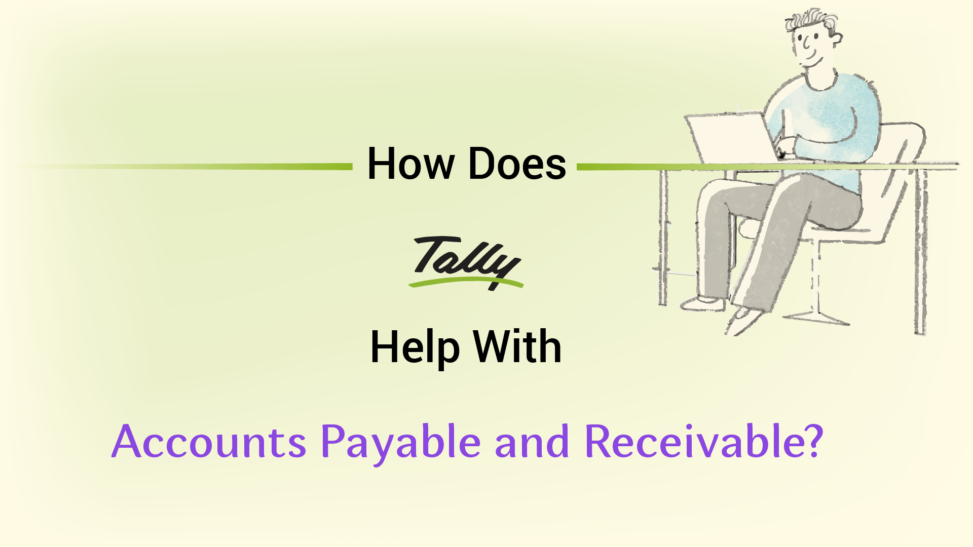 How Does Tally Help with Accounts Payable and Receivable?