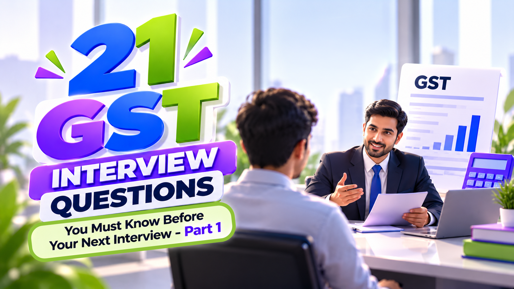 21 GST Interview Questions You Must Know Before Your Next Interview - Part 1